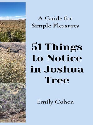cover image of 51 Things to Notice in Joshua Tree